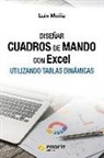 Luis Muñiz González - Diseñar cuadros de mando con Excel utilizando las tablas dinámicas