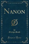 George Sand - Nanon (Classic Reprint)