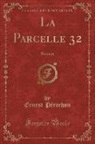 Ernest P¿chon, Ernest Perochon, Ernest Pérochon - La Parcelle 32