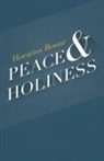 Horatius Bonar - Peace & Holiness