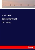 Anthony Trollope - Schloss Richmond