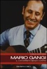 Carlo Carfagna - Mario Gangi. Il chitarrista senza confini