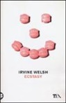Irvine Welsh - Ecstasy