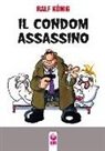 Ralf König, N. Giordano - Il condom assassino-Fino all'osso