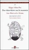 Edgar  Allan Poe - Due chiacchiere con la mummia. Testo inglese a fronte