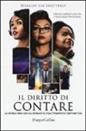 Margot Lee Shetterly - Il diritto di contare