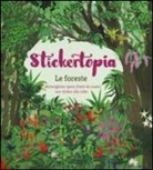 Yan Candy, Luci Everett, Jeff Sutton - Le foreste. Stickertopia