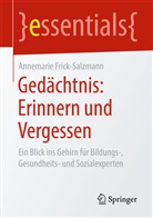 Annemarie Frick-Salzmann - Gedächtnis: Erinnern und Vergessen