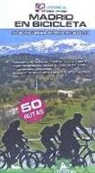 Bernard Datcharry Tournois, Valeria Horvath Mardones - Madrid en bicicleta : para todos los niveles