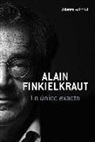 Alain Finkielkraut - Lo único exacto