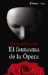 Gaston Leroux - El fantasma de la Ópera