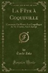 Émile Zola - La Fête à Coqueville