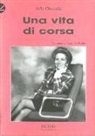 Ada Grecchi - Una vita di corsa