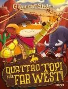 Geronimo Stilton, L. Chiavini, Lorenzo Chiavini, R. Ronchi, Roberto Ronchi - Quattro topi nel Far West!