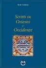 René Guénon - Scritti su Oriente e Occidente