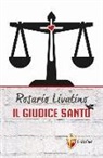 Rosario Livatino. Il giudice santo