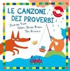 Maria Elena Rosati, Lorenzo Tozzi, E. Rasano - Le canzoni dei proverbi