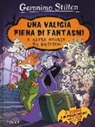 Geronimo Stilton - Una valigia piena di fantasmi e altre storie da brivido: Una valigia piena di fantasmi-Il pauroso segreto di Sotterrasorci-Benvenuti nel mare degli incubi
