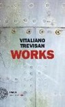 Vitaliano Trevisan - Works