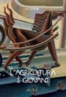 Carlo Bridi - L'agricoltura è giovane