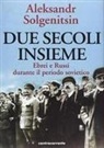 Aleksandr Solzenicyn - Ebrei e russi durante il periodo sovietico