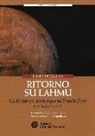 Ennio Piccaluga - Ritorno su Lahmu. Quello che non dovete sapere sul pianeta rosso (Ossimoro Marte 2)