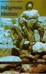 Marisol De La Cadena, Marisol de la Cadena - Indigenous Mestizos