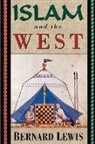 Bernard Lewis, Bernard (Cleveland E. Dodge Professor of Near Eastern Studies Lewis, Lewis Bernard - Islam and the West