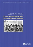 Eugen Kotte, Jürgen Joachimsthaler, Eugen Kotte - Kulturwissenschaft(en): Bilanz - Kritik - Perspektiven