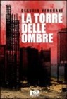 Claudio Vergnani - La torre delle ombre