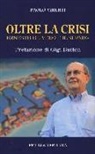 Paolo Viberti - Oltre la crisi. Ernesto Olivero e il Sermig
