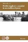 Federico Bozzini - Nobili, borghesi e contadini in un conflitto di paese