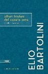 Elio Bartolini, P. Patui - Affari friulani del sabato sera e altri racconti