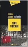 Luciano C. Carluccio, Luciano Cosimo Carluccio - Rifiuti particolari