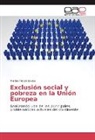 Marina Arroyo Bovea - Exclusión social y pobreza en la Unión Europea
