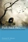 Elizabeth M. Altmaier - Push Back the Dark