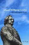 Paola Giovetti - Johann Wolfgang Goethe. La vita come opera d'arte