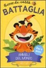 Johnny Yanok - Aimali del mondo. Battaglia. Gioco di carte