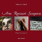 Valentina Muzii - Arte restauri scoperte. L'Abruzzo svelato