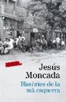 Jesús Moncada - Històries de la mà esquerra