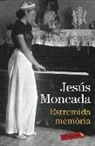 Jesús Moncada - Estremida memòria