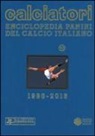 Calciatori. Enciclopedia Panini del calcio italiano 2014-2016. Con indici