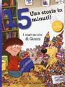 Stefano Bordiglioni, R. Bolaffio - I mattoncini di Gianni. Una storia in 15 minuti!