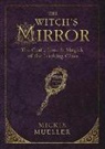 Mickie Mueller - The Witch's Mirror
