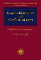 Jan von Hein, Thomas Pfeiffer - Dispute Resolution and Conflict of Laws