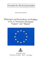 Hans-Peter Schneider - Dokument und Romanform als Problem in D.A. Furmanovs Romanen "Capaev" und "Mjatez"