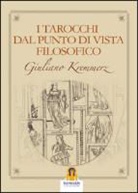 Giuliano Kremmerz - I tarocchi dal punto di vista filosofico