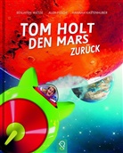 Hanna Kastenhuber, Hannah Kastenhuber, Alex Pusch, Benjami Wiesse, Benjamin Wiesse, Alex Pusch... - Tom holt den Mars zurück