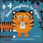 Carles Ballesteros - Non svegliare la tigre!