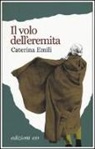 Caterina Emili - Il volo dell'eremita